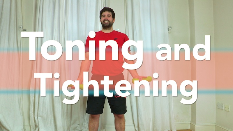 Toning and Tightening