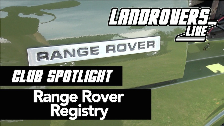 Club Spotlight – Range Rover Register