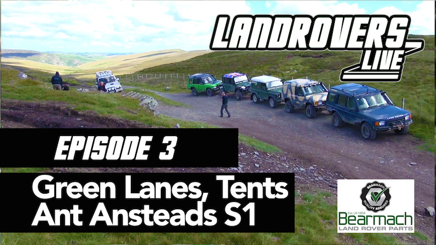 Episode 3 – Green Laning, Camping Gear For the love of Series 1 + WIN a LandyLubber Defender panel